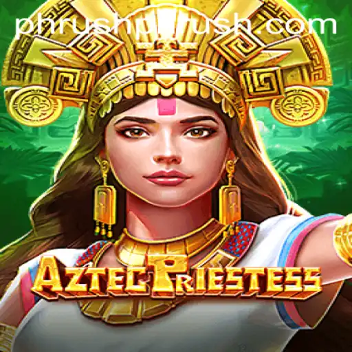 Unveiling the Mystical World of AztecPriestess: A Modern Gaming Experience