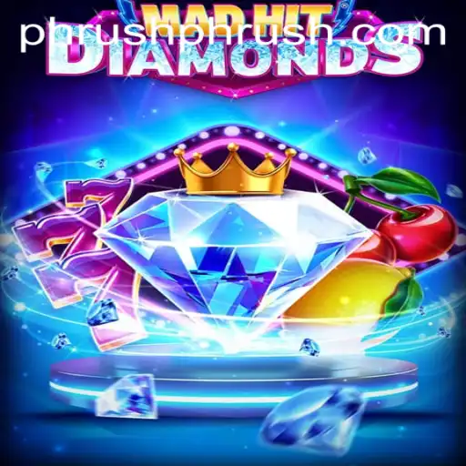 MadHitDiamonds: A Thrilling New Adventure with a Twist of Phrush