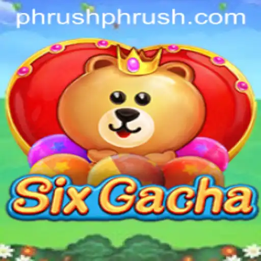 SixGacha: A Fascinating Look into the Thrilling World of Luck and Strategy